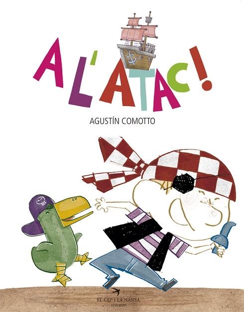 A L'ATAC! | 9788417000271 | COMOTTO, AGUSTIN | Llibreria La Gralla | Llibreria online de Granollers