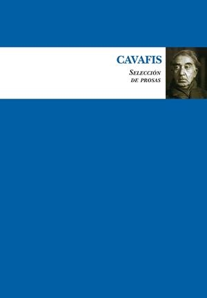 CAVAFIS SELECCIÓN DE PROSAS | 9788417044718 | CAVAFIS, CONSTANTINO | Llibreria La Gralla | Llibreria online de Granollers