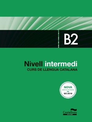 NIVELL INTERMEDI  B2  CURS DE LLENGUA CATALANA | 9788416790401 | VVAA | Llibreria La Gralla | Llibreria online de Granollers
