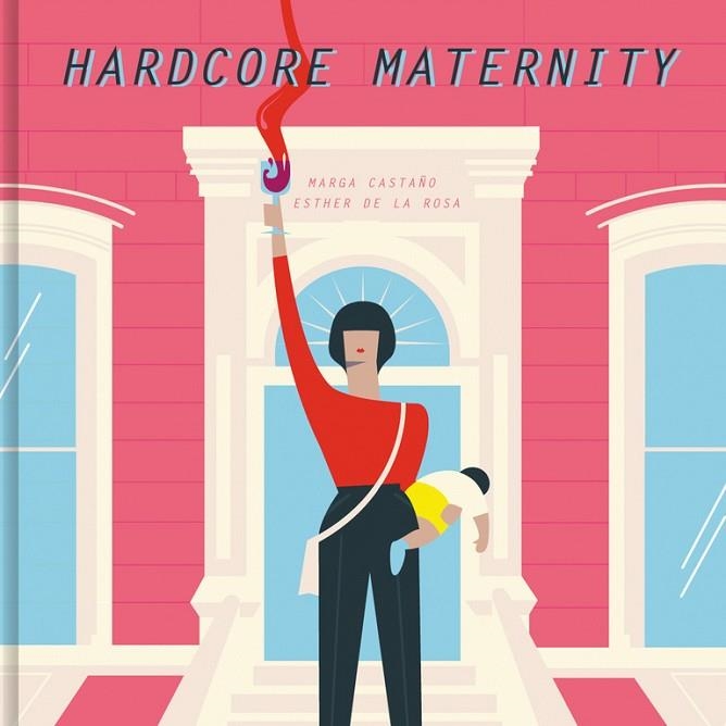 HARDCORE MATERNITY | 9788426404633 | MARGA CASTAñO/ESTHER DE LA ROSA | Llibreria La Gralla | Llibreria online de Granollers