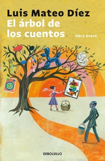 ARBOL DE LOS CUENTOS, EL (BOLSILLO) | 9788466341899 | DIEZ, LUIS MATEO | Llibreria La Gralla | Llibreria online de Granollers