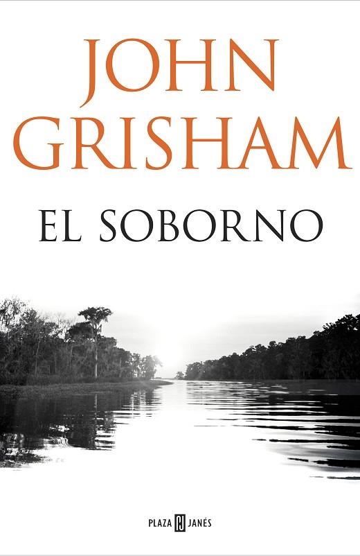 SOBORNO, EL | 9788401018374 | GRISHAM, JOHN | Llibreria La Gralla | Librería online de Granollers