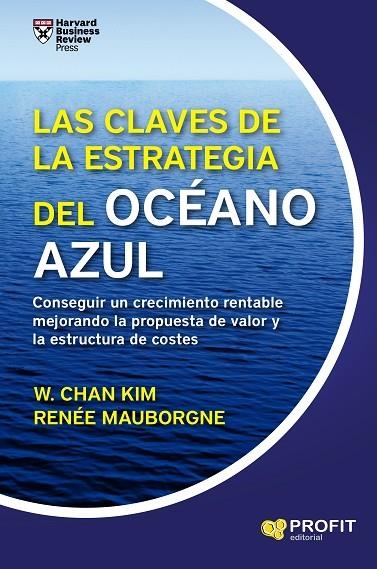 CLAVES DE LA ESTRATEGIA DEL OCEANO AZUL, LAS | 9788416904495 | CHAN KIM, W.; MAUBORGNE, RENEE | Llibreria La Gralla | Librería online de Granollers