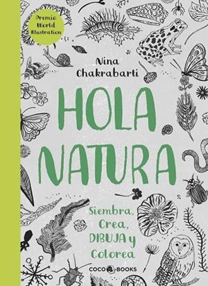 HOLA  NATURA | 9788494516788 | CHAKRABARTI, NINA | Llibreria La Gralla | Librería online de Granollers
