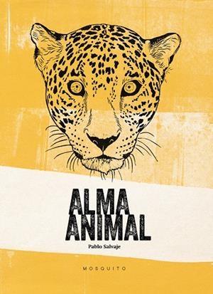 ALMA ANIMAL | 9788494561665 | SALVAJE, PABLO | Llibreria La Gralla | Llibreria online de Granollers