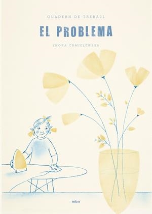 PROBLEMA, EL  QUADERN DE TREBALL | 9788417165024 | CHMIELEWSKA, IWONA | Llibreria La Gralla | Llibreria online de Granollers