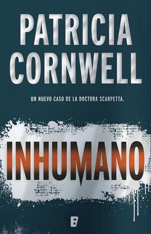 INHUMANO | 9788466661003 | CORNWELL,PATRICIA | Llibreria La Gralla | Llibreria online de Granollers