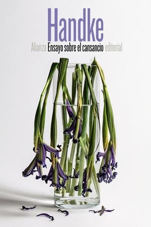 ENSAYO SOBRE EL CANSANCIO | 9788491046370 | HANDKE, PETER | Llibreria La Gralla | Librería online de Granollers