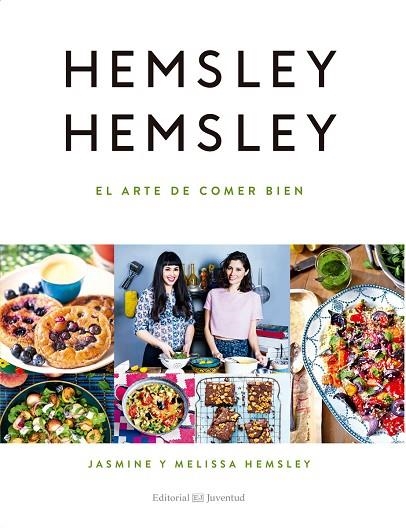 ARTE DE COMER BIEN, EL | 9788426143938 | HEMSLEY, JASMINE / HEMSLEY, MELISSA | Llibreria La Gralla | Llibreria online de Granollers