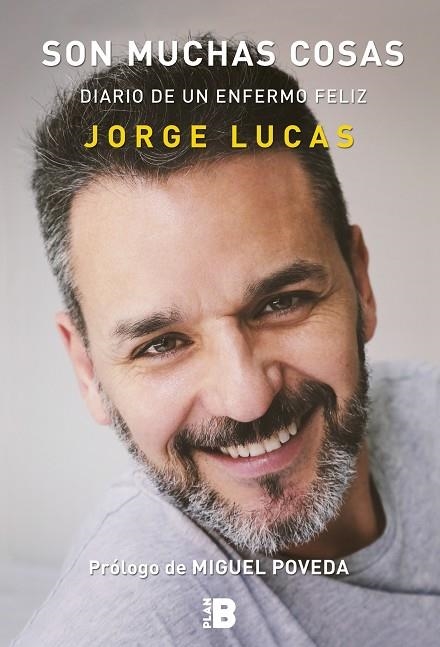 SON MUCHAS COSAS DIARIO UN ENFERMO FELIZ | 9788417001216 | LUCAS,JORGE | Llibreria La Gralla | Librería online de Granollers