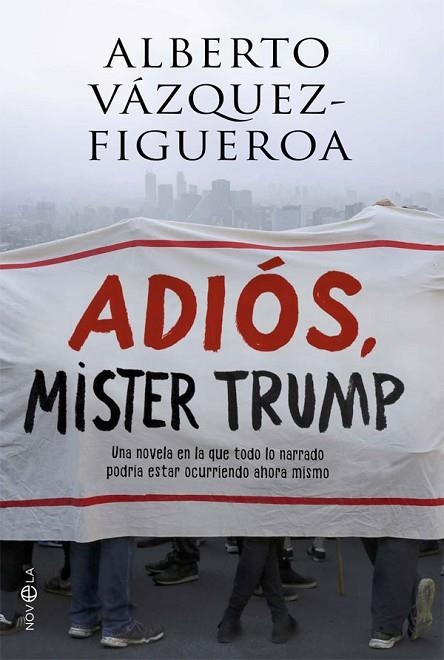 ADIóS, MISTER TRUMP | 9788491641285 | VáZQUEZ-FIGUEROA, ALBERTO | Llibreria La Gralla | Llibreria online de Granollers