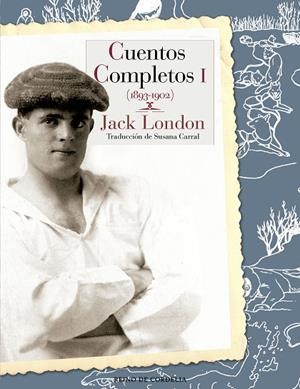  CUENTOS COMPLETOS JACK LONDON 1 | 9788415973959 | LONDON, JACK | Llibreria La Gralla | Librería online de Granollers