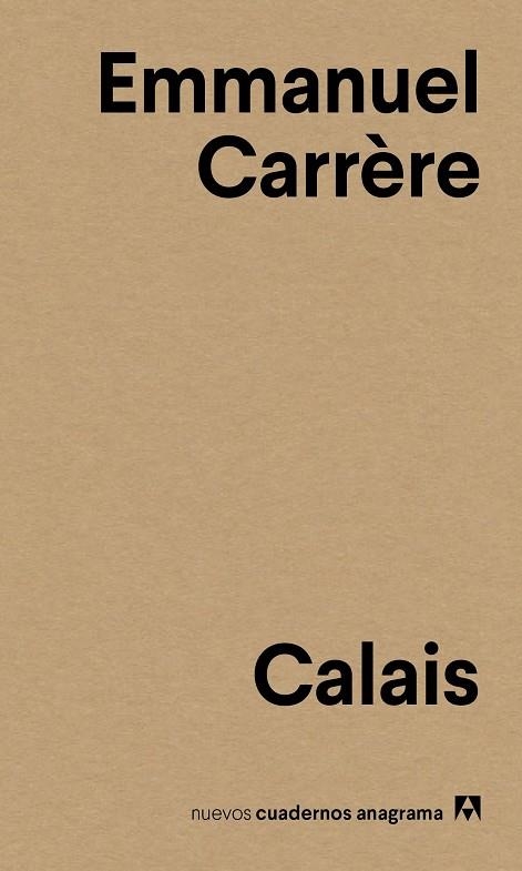 CALAIS | 9788433916136 | CARRERE, EMMANUEL | Llibreria La Gralla | Librería online de Granollers