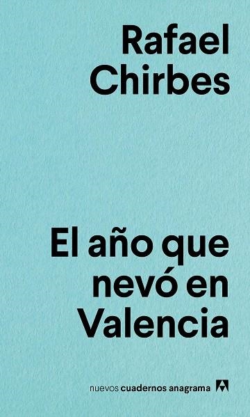 AÑO QUE NEVO EN VALENCIA, EL | 9788433916167 | CHIRBES, RAFAEL | Llibreria La Gralla | Llibreria online de Granollers