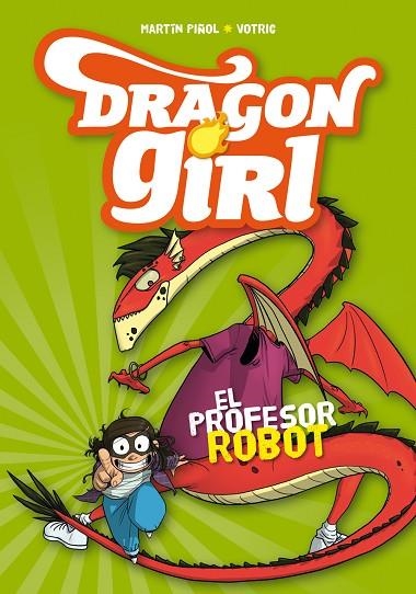 DRAGON GIRL 2. EL PROFESOR ROBOT | 9788424660987 | PIñOL, MARTíN | Llibreria La Gralla | Librería online de Granollers