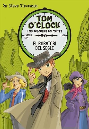 TOM O'CLOCK 3. EL ROBATORI DEL SEGLE | 9788424661472 | STEVENSON, SIR STEVE | Llibreria La Gralla | Librería online de Granollers