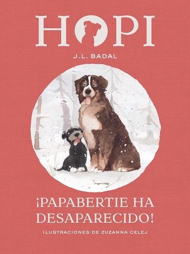 HOPI 7. ¡PAPABERTIE HA DESAPARECIDO! | 9788424660840 | BADAL, JOSEP LLUíS | Llibreria La Gralla | Llibreria online de Granollers