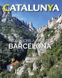 EXCURSIONS A PROP DE BARCELONA | 9788482166513 | BARBA, CESAR | Llibreria La Gralla | Llibreria online de Granollers