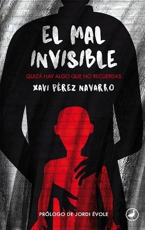 MAL INVISIBLE, EL (CASTELLÀ) | 9788416673575 | PéREZ NAVARRO, XAVI | Llibreria La Gralla | Llibreria online de Granollers