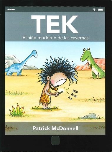 TEK EL NIÑO MODERNO DE LAS CAVERNAS | 9786075270890 | MCDONNELL, PATRICK | Llibreria La Gralla | Llibreria online de Granollers