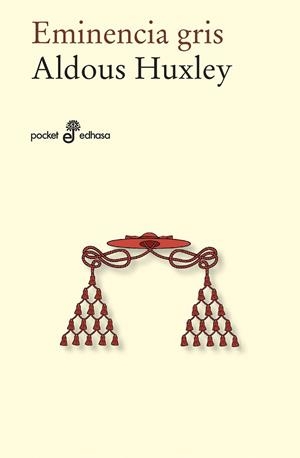 EMINENCIA GRIS (BOLSILLO) | 9788435021692 | HUXLEY, ALDOUS  | Llibreria La Gralla | Librería online de Granollers