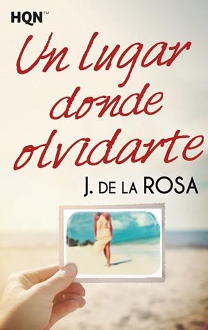LUGAR DONDE OLVIDARTE, UN (BOLSILLO) | 9788468799834 | DE LA ROSA, J. | Llibreria La Gralla | Llibreria online de Granollers