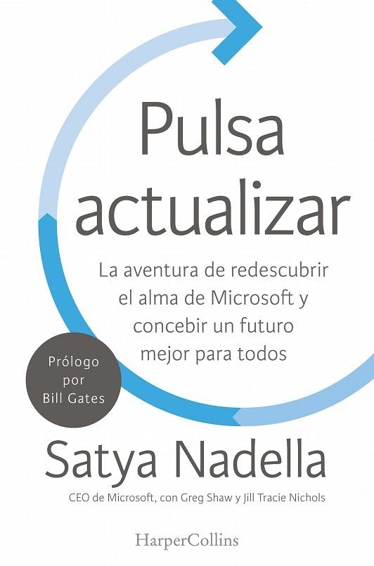 PULSA ACTUALIZAR | 9788491391753 | SHAW, GREG / NICHOLS,JILL / NADELLA,SATYA | Llibreria La Gralla | Llibreria online de Granollers