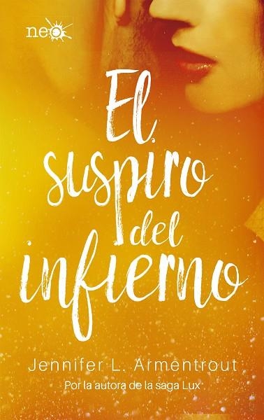 SUSPIRO DEL INFIERNO, EL | 9788417114046 | JENNIFER L. ARMENTROUT | Llibreria La Gralla | Librería online de Granollers