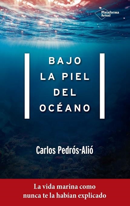 BAJO LA PIEL DEL OCéANO | 9788417114022 | PEDRÓS-ALIÓ, CARLOS  | Llibreria La Gralla | Librería online de Granollers
