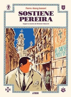 SOSTIENE PEREIRA | 9788416880331 | TABUCCHI, ANTONIO;GOMONT, PIERRE-HENRY | Llibreria La Gralla | Librería online de Granollers