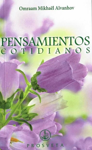 PENSAMIENTOS COTIDIANOS 2018 | 9788494309885 | AIVANHOV, OMRRAM MIKHAEL | Llibreria La Gralla | Llibreria online de Granollers