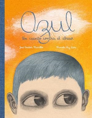 AZUL | 9788416817207 | MURILLO, JOSE ANDRES | Llibreria La Gralla | Librería online de Granollers