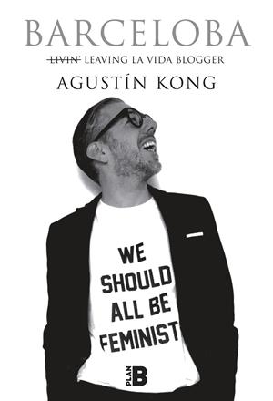 BARCELOBA | 9788417001230 | KONG, AGUSTIN | Llibreria La Gralla | Llibreria online de Granollers