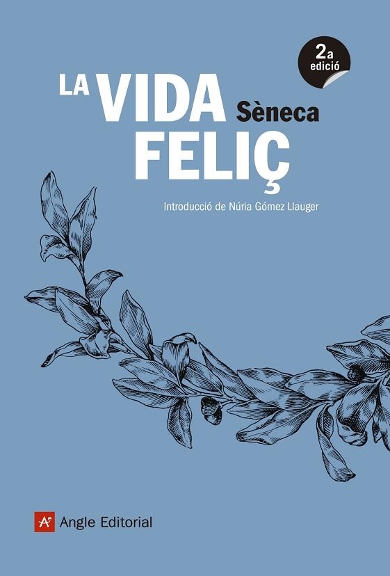 VIDA FELIÇ, LA | 9788417214098 | SèNECA, LUCI ANNEU | Llibreria La Gralla | Librería online de Granollers