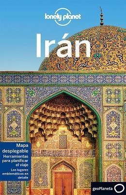 IRAN GUIA LONELY PLANET 2017 | 9788408175537 | RICHMOND, SIMON/CARILLET, JEAN-BERNARD/HAM, ANTHONY/ELLIOTT, MARK/WALKER, JENNY/WATERS, STEVE | Llibreria La Gralla | Llibreria online de Granollers
