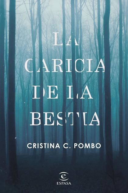 CARICIA DE LA BESTIA, LA | 9788467050424 | POMBO, CRISTINA C. | Llibreria La Gralla | Llibreria online de Granollers