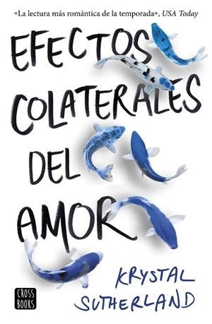 EFECTOS COLATERALES DEL AMOR | 9788408176312 | SUTHERLAND, KRYSTAL | Llibreria La Gralla | Librería online de Granollers