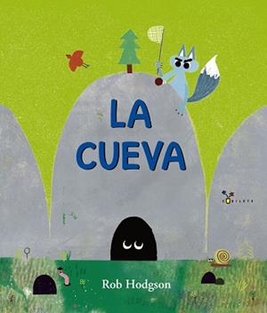 CUEVA, LA | 9788469620687 | HODGSON, ROB | Llibreria La Gralla | Llibreria online de Granollers