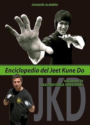 ENCICLOPEDIA DEL JEET KUNE DO. VOLUMEN IV | 9788420306070 | ALMERíA QUEROL, JOAQUíN | Llibreria La Gralla | Librería online de Granollers