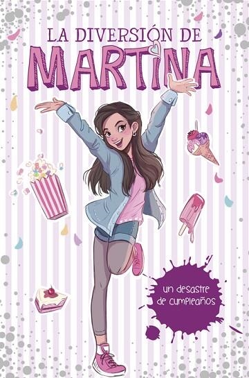 DIVERSION DE MARTINA 1, LA. UN DESASTRE DE CUMPLEAÑOS | 9788490438565 | ANTIOCHIA, MARTINA D' | Llibreria La Gralla | Librería online de Granollers