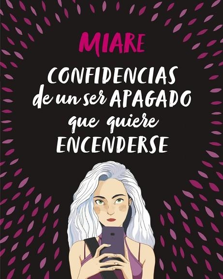 CONFIDENCIAS DE UN SER APAGADO QUE QUIERE ENCENDERSE | 9788420486345 | MIARE | Llibreria La Gralla | Librería online de Granollers