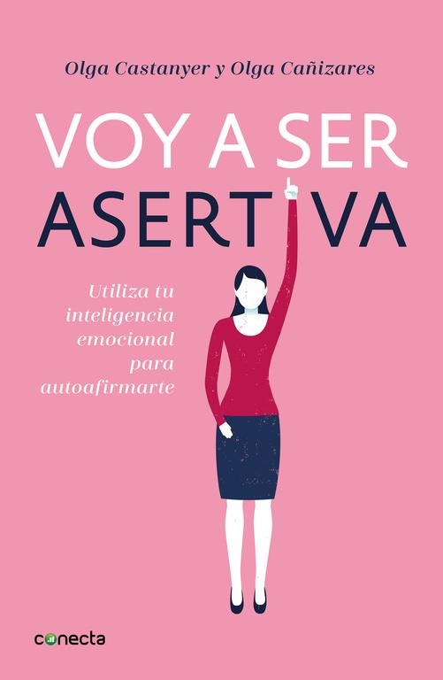 VOY A SER ASERTIVA | 9788416883097 | CASTANYER, OLGA / CAÑIZARES, OLGA | Llibreria La Gralla | Librería online de Granollers