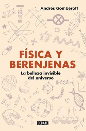 FíSICA Y BERENJENAS | 9788499928142 | GOMBEROFF, ANDRES | Llibreria La Gralla | Llibreria online de Granollers