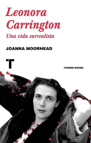 LEONORA CARRINGTON | 9788416714216 | MOORHEAD, JOANNA | Llibreria La Gralla | Librería online de Granollers