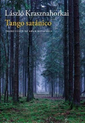 TANGO SATáNICO | 9788416748679 | KRASHNAHORKAI, LáSZLó | Llibreria La Gralla | Librería online de Granollers