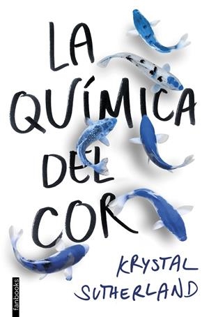 QUÍMICA DEL COR, LA | 9788416716609 | SUTHERLAND, KRYSTAL | Llibreria La Gralla | Librería online de Granollers