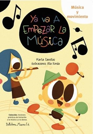 YA VA A EMPEZAR LA MUSICA | 9788494555794 | CANELLAS , MARTA; ALL KINDA  | Llibreria La Gralla | Librería online de Granollers