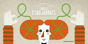 CABELLS ESBOJARRATS | 9788490346365 | CASALS PELEGRÍ, JOANA | Llibreria La Gralla | Llibreria online de Granollers