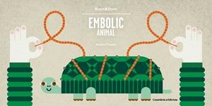 EMBOLIC ANIMAL | 9788490346372 | CASALS PELEGRÍ, JOANA | Llibreria La Gralla | Llibreria online de Granollers