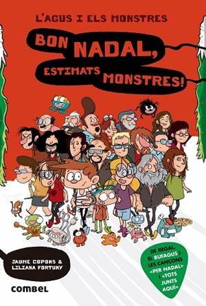 AGUS I ELS MONSTRES 9, L'. BON NADAL, ESTIMATS MONSTRES  | 9788491012900 | COPONS RAMON, JAUME/RIUS RAMOS, JOSEP | Llibreria La Gralla | Librería online de Granollers